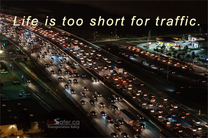 Life is too short for traffic