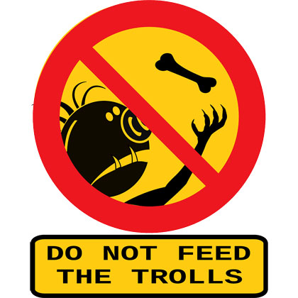 Sign Do Not Feed the Trolls